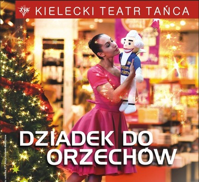 Plakat wydarzenia:  Dziadek do orzechów - widowisko taneczne